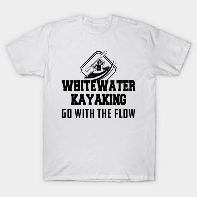 Whitewater Kayaking go with the flow T-Shirt by KC Happy Shop